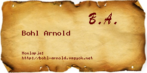 Bohl Arnold névjegykártya